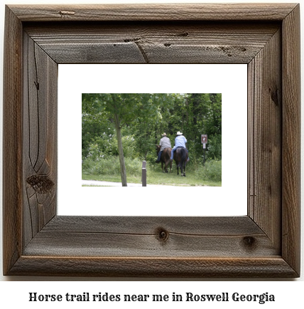 horse trail rides near me in Roswell, Georgia